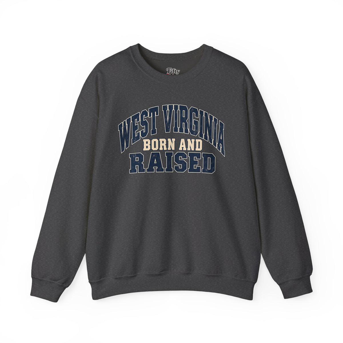 West Virginia Born and Raised Unisex Crewneck Sweatshirt State Name Graphic