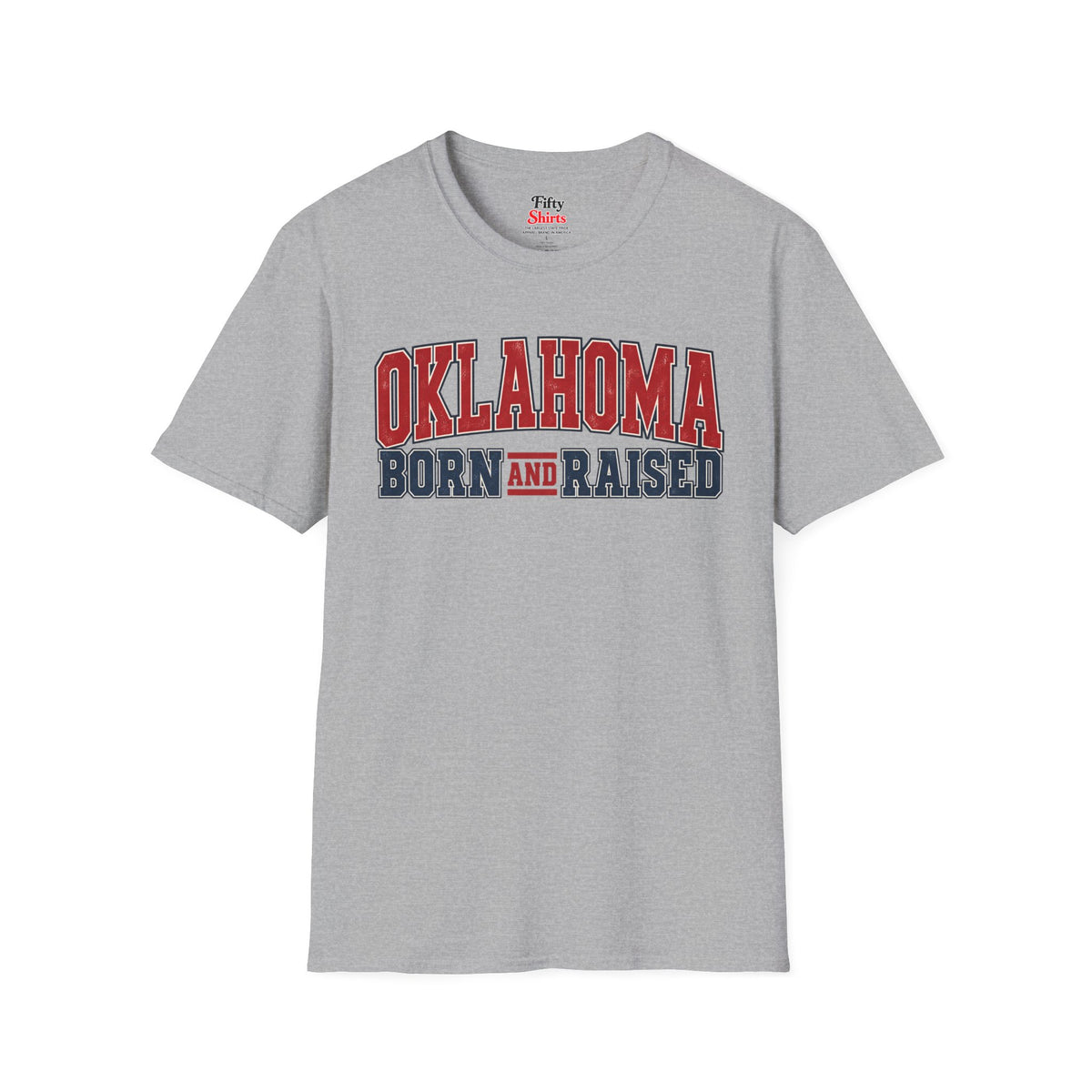 Oklahoma Born and Raised Unisex Softstyle T Shirt State Name Graphic Tee