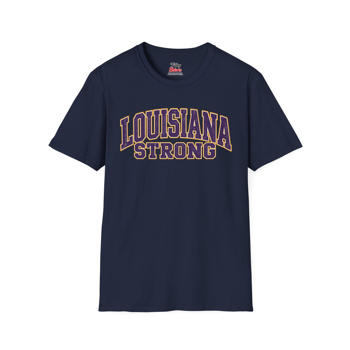 Louisiana Strong Unisex Softstyle T Shirt State Name Graphic Tee