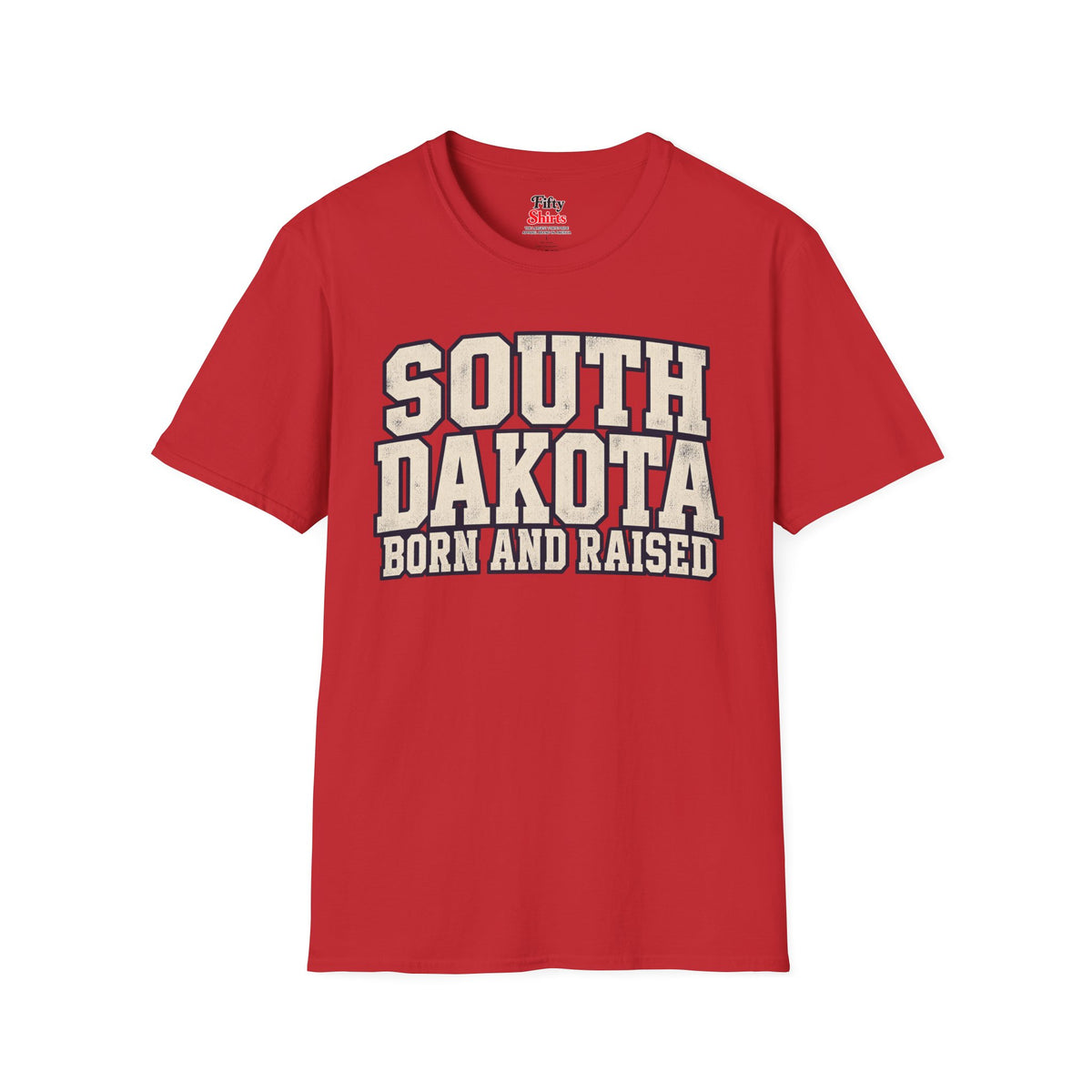 South Dakota Born And Raised Unisex Softstyle T Shirt State Name Graphic Tee