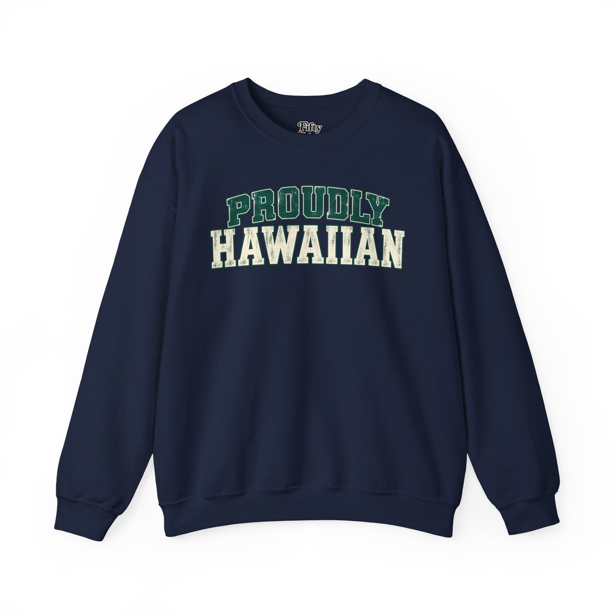 Proudly Hawaiian Hawaii Unisex Crewneck Sweatshirt State Name Graphic