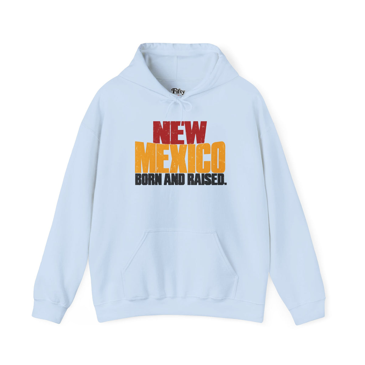 New Mexico Born and Raised Bold Streetwear Unisex Hoodie Graphic