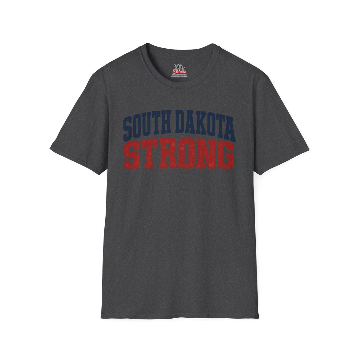 South Dakota Strong Unisex Softstyle T Shirt State Name Graphic Tee