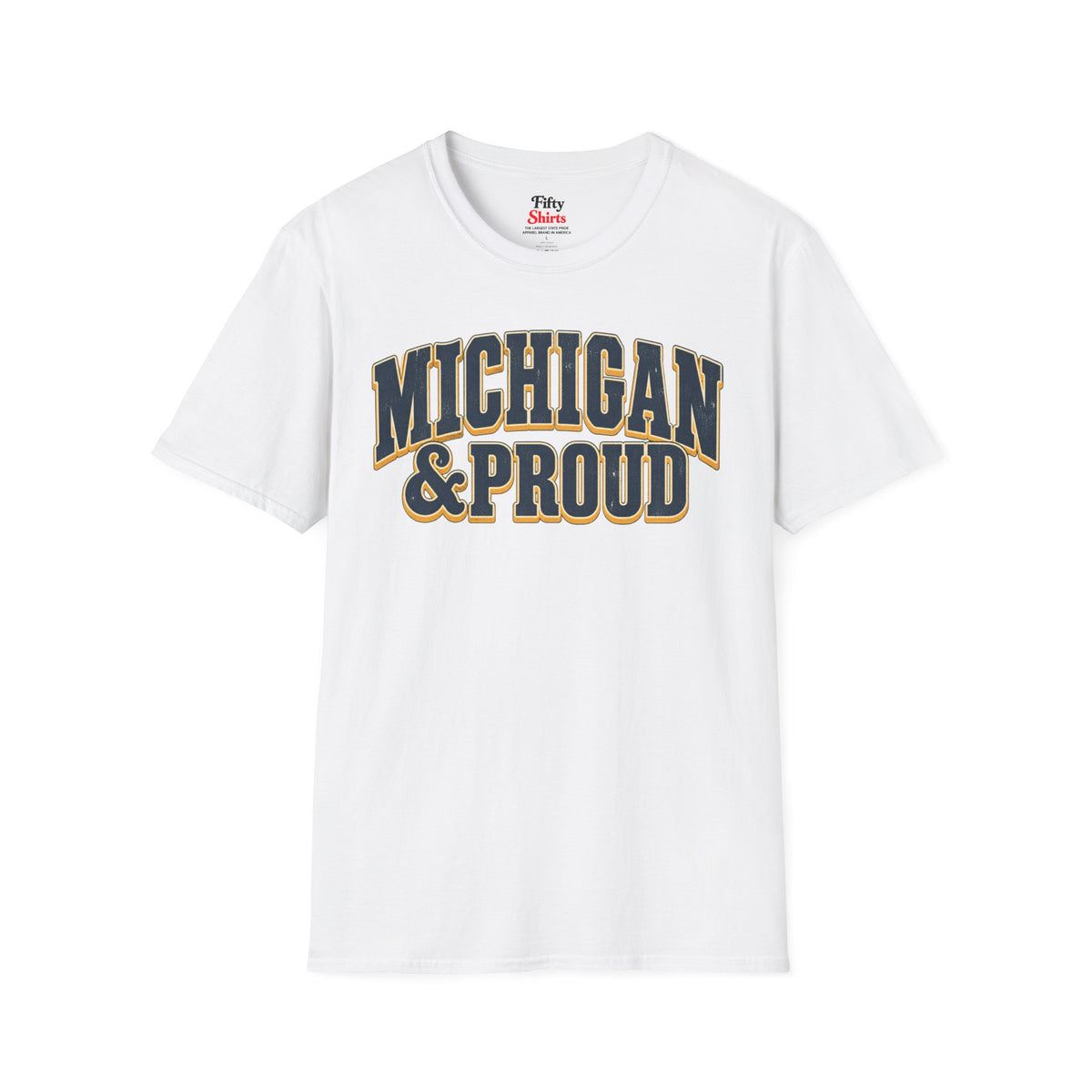 Michigan and Proud Unisex Softstyle T Shirt State Name Graphic Tee