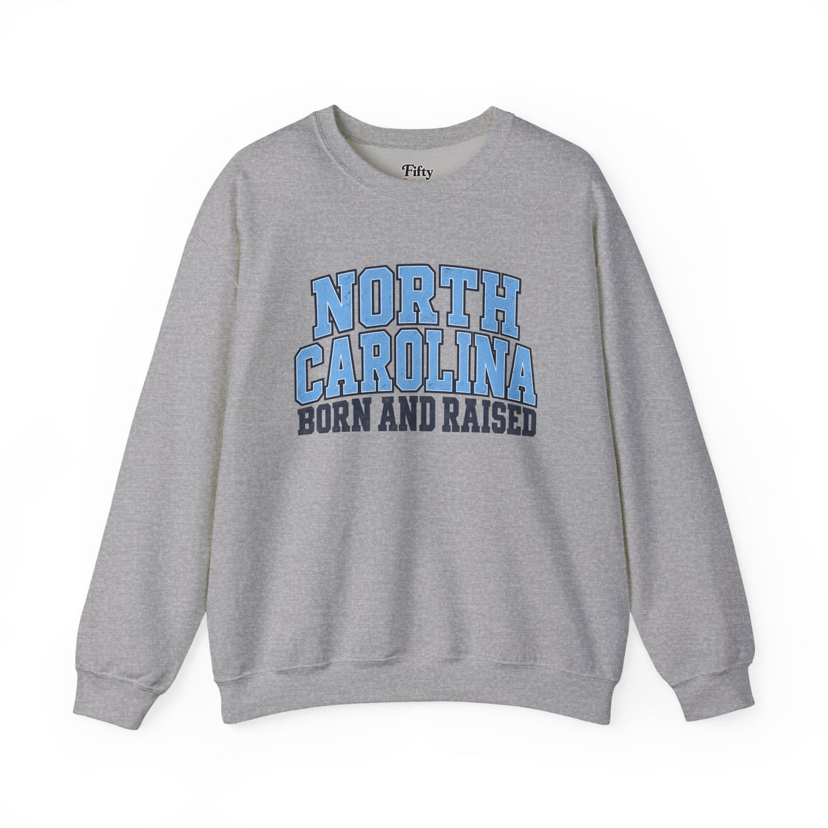 North Carolina Born and Raised Classic Collegiate Unisex Sweatshirt Graphic