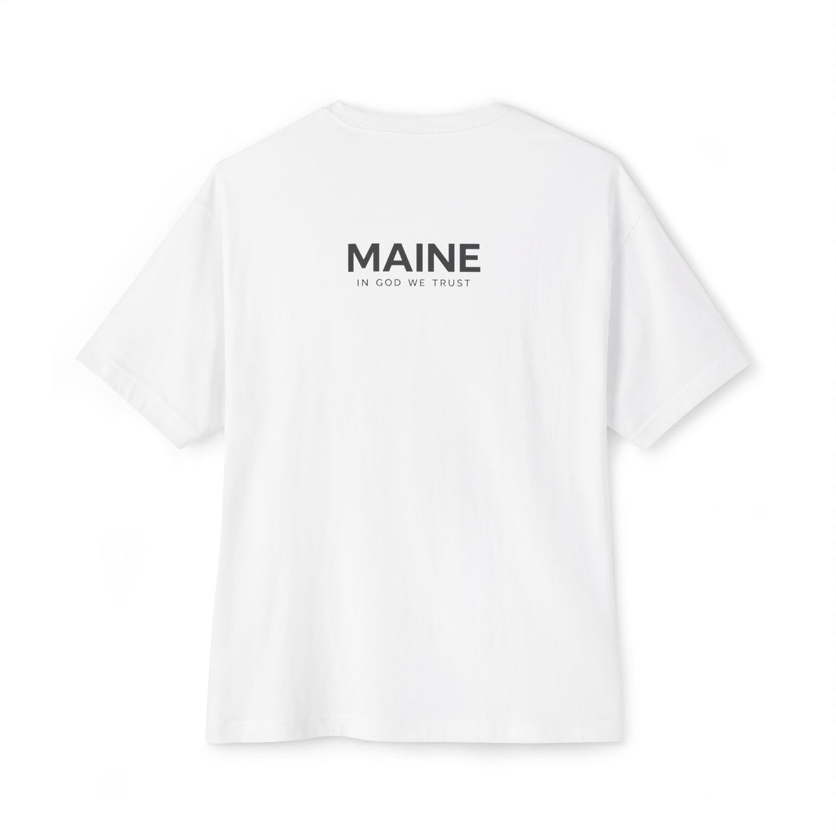 Maine All State In God We Trust Unisex Casual Oversized Boxy Tee