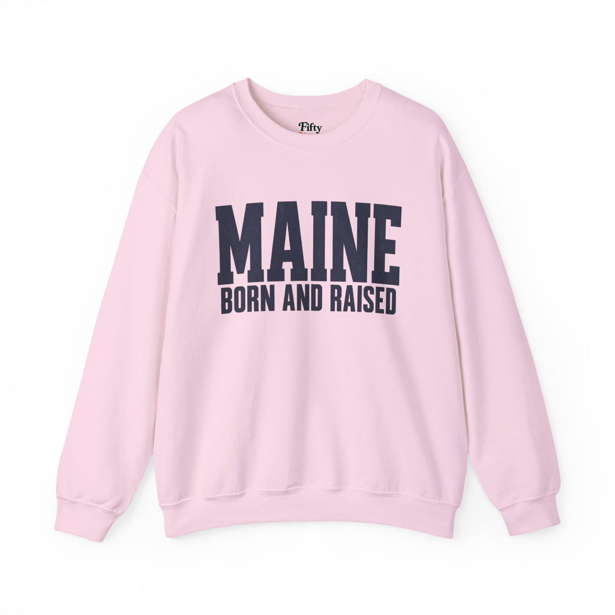 Maine Born and Raised Modern New England Unisex Sweatshirt Graphic