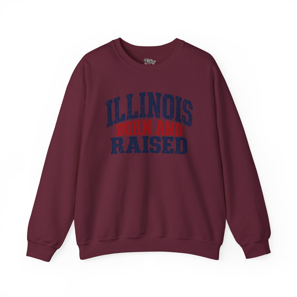 Illinois Born and Raised Bold Hometown Pride Unisex Sweatshirt Graphic