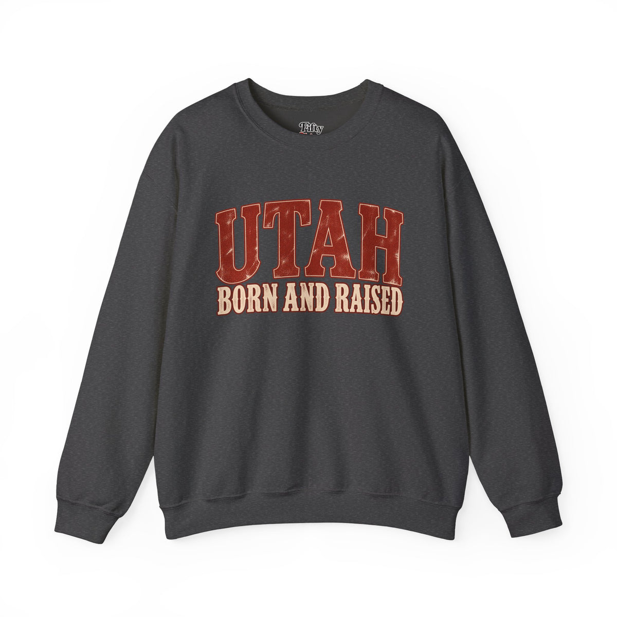Utah Born and Raised Old-School Souvenir Unisex Sweatshirt Graphic