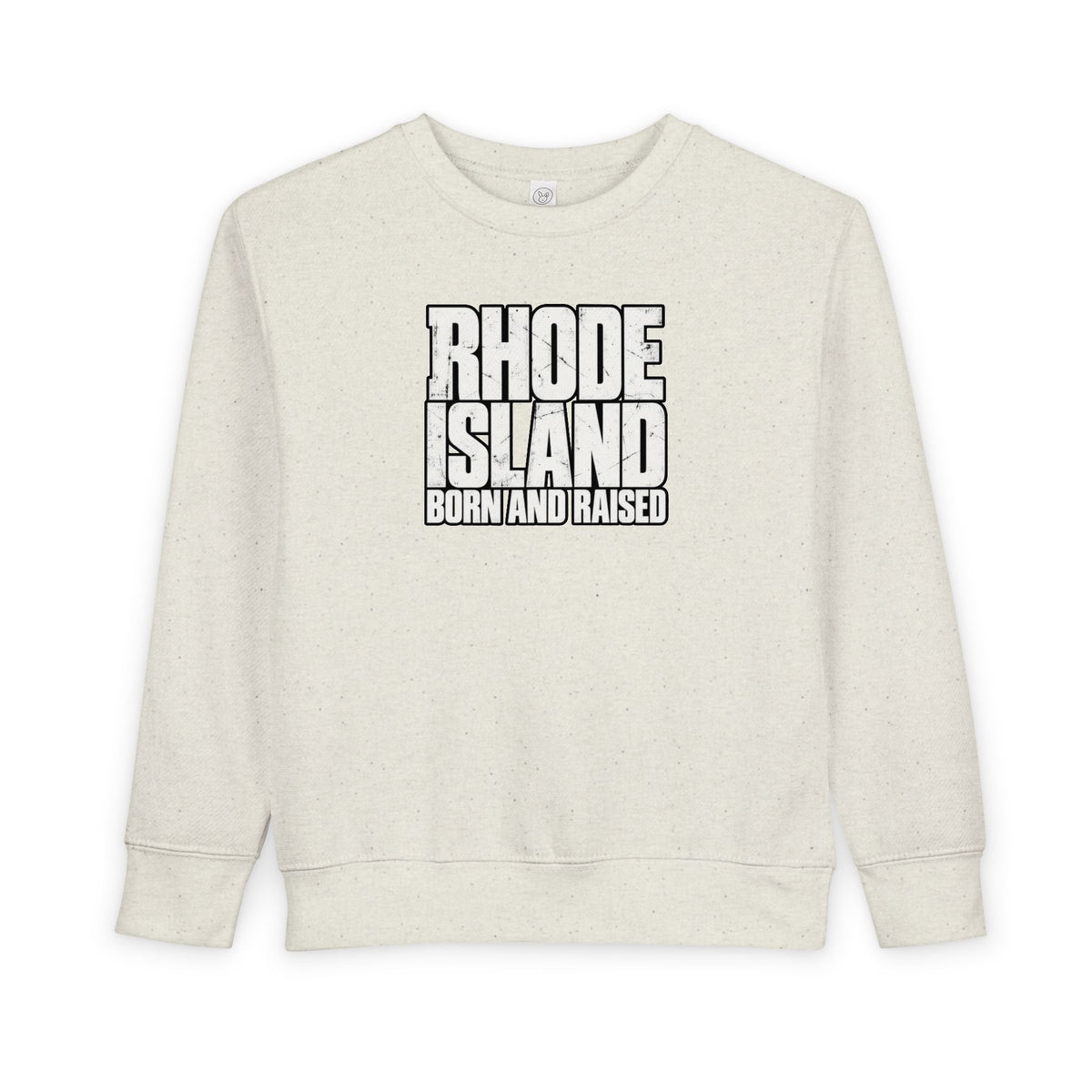 Rhode Island Born and Raised Northeast Streetwear Unisex Toddler Sweatshirt