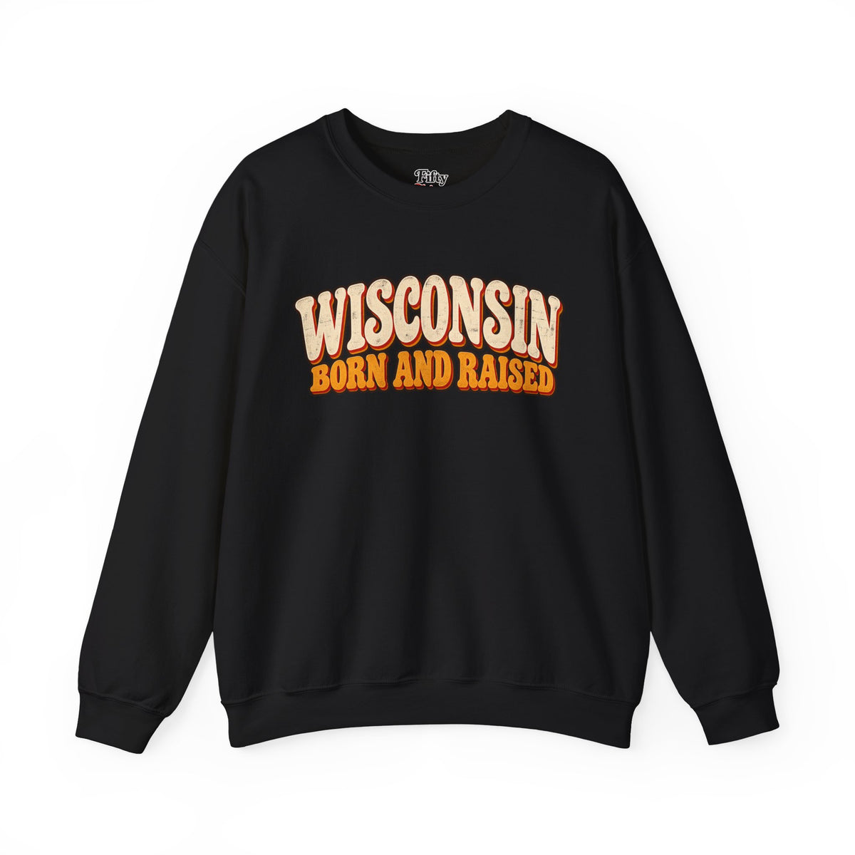 Wisconsin Born and Raised Vintage 1970s Unisex Sweatshirt Graphic(1)