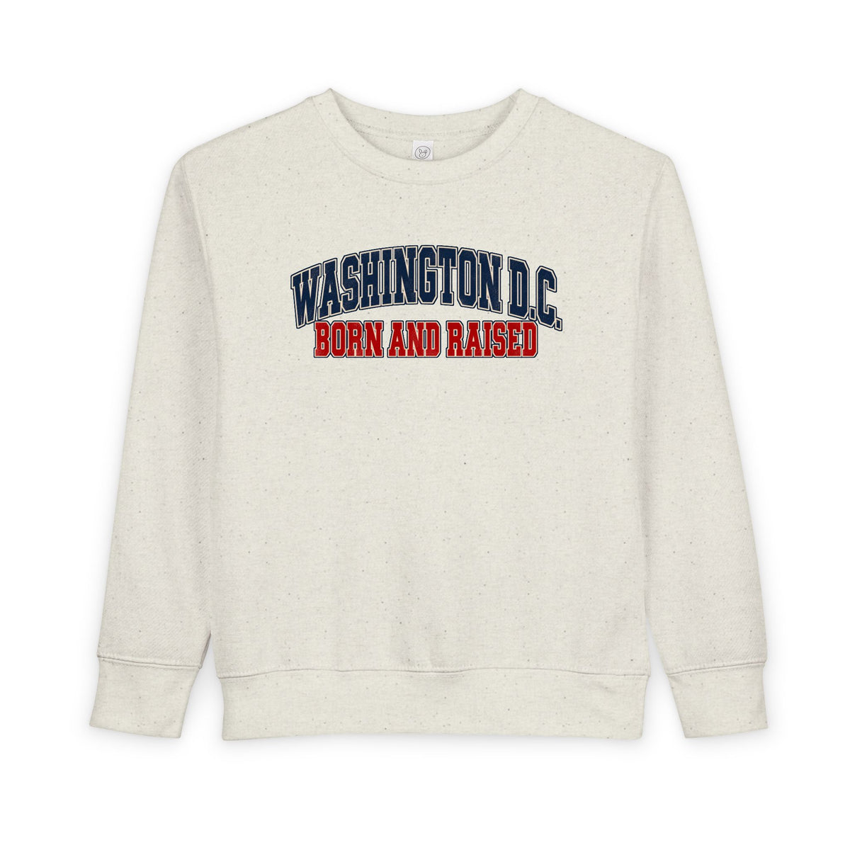 Washington DC Born and Raised Classic Collegiate Unisex Toddler Sweatshirt