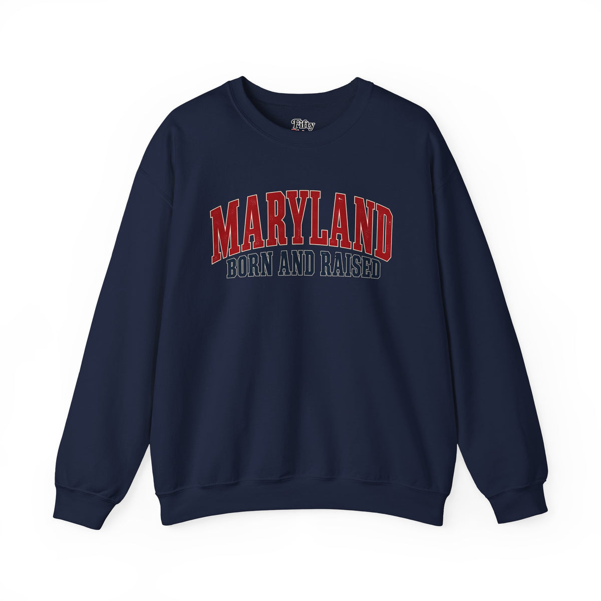 Maryland Born and Raised Chesapeake Heritage Unisex Sweatshirt Graphic