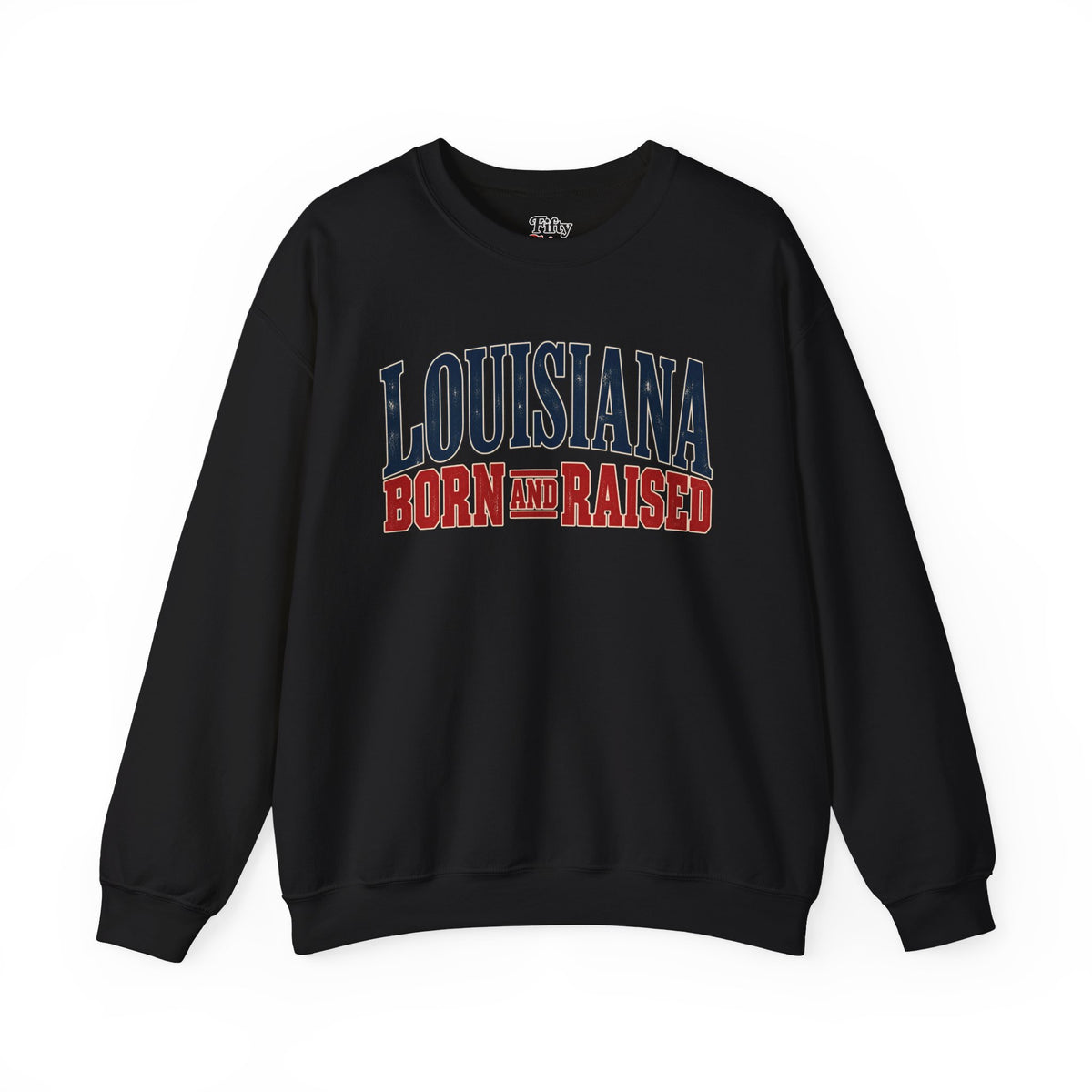 Louisiana Born and Raised Timeless Heritage Unisex Sweatshirt Graphic