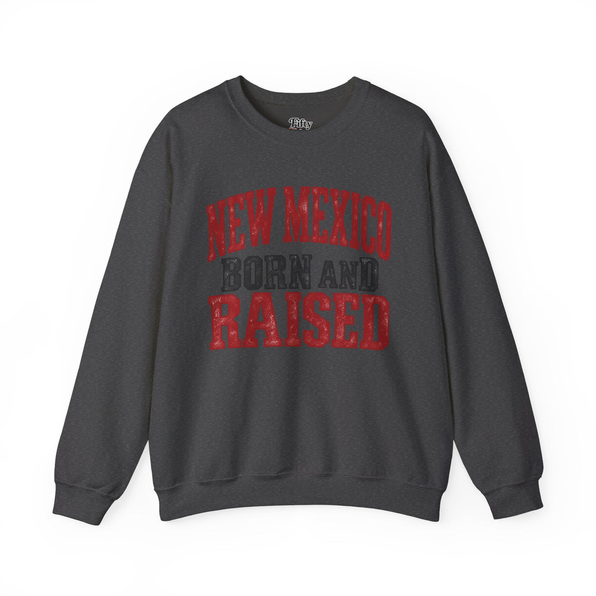 New Mexico Born And Raised Unisex Crewneck Sweatshirt State Name Graphic