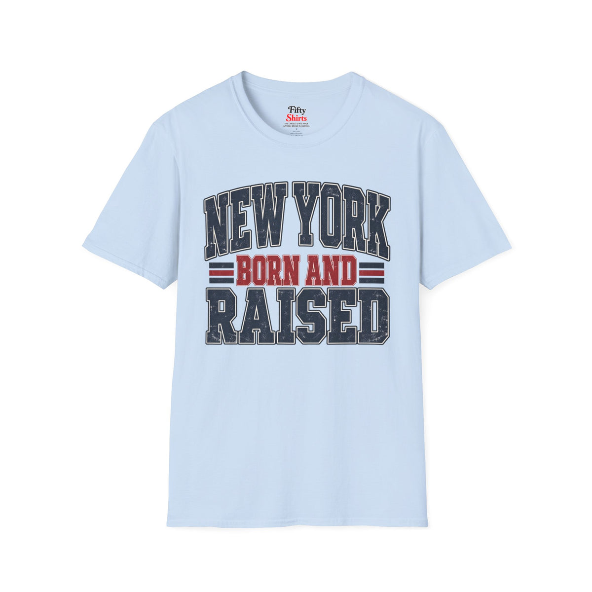 New York Born And Raised Unisex Softstyle T Shirt State Name Graphic Tee