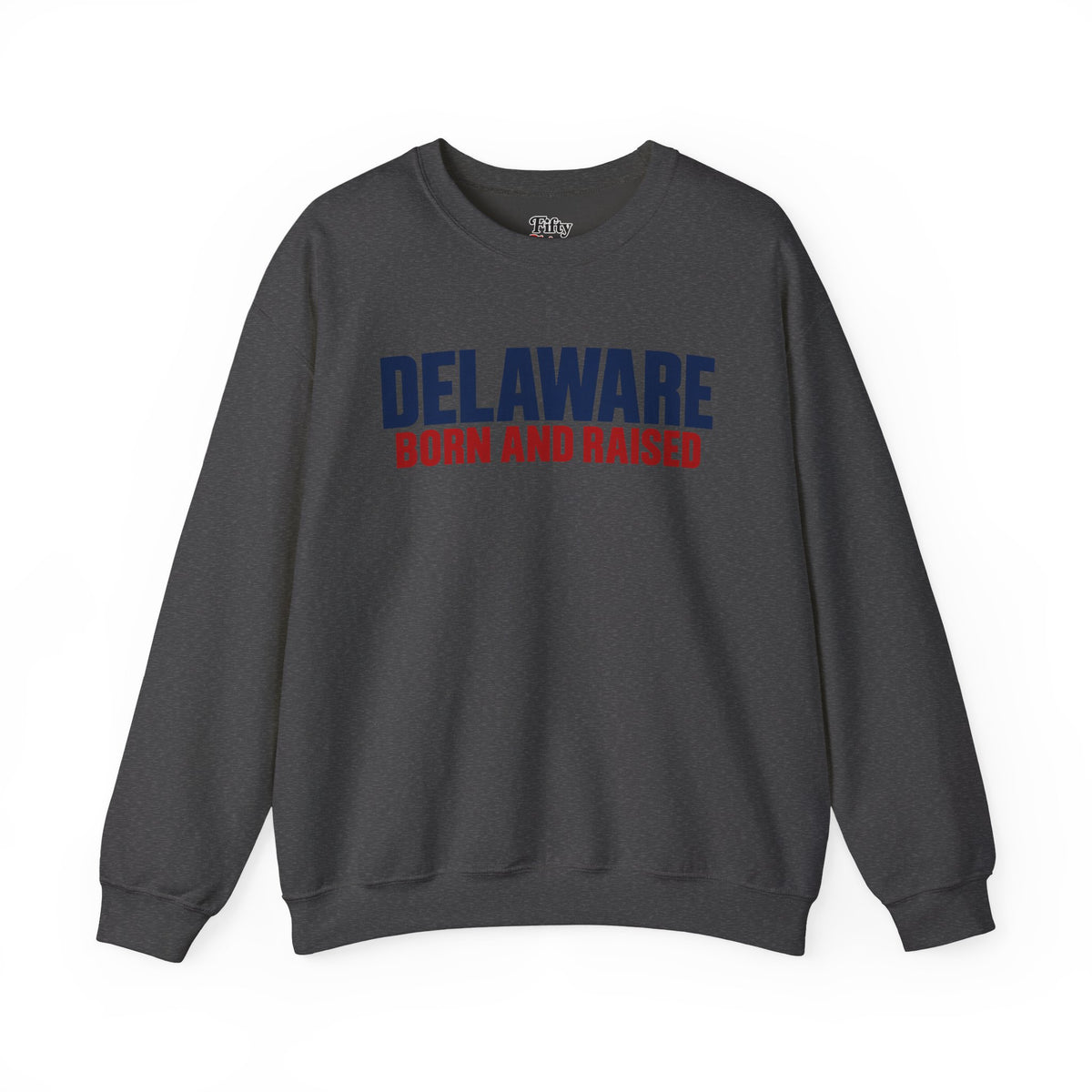Delaware Born and Raised Minimal Modern Unisex Sweatshirt Graphic