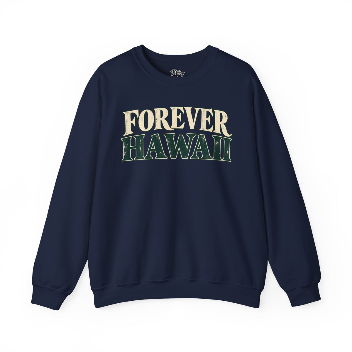Forever Hawaii Unisex Crewneck Sweatshirt State Name Graphic
