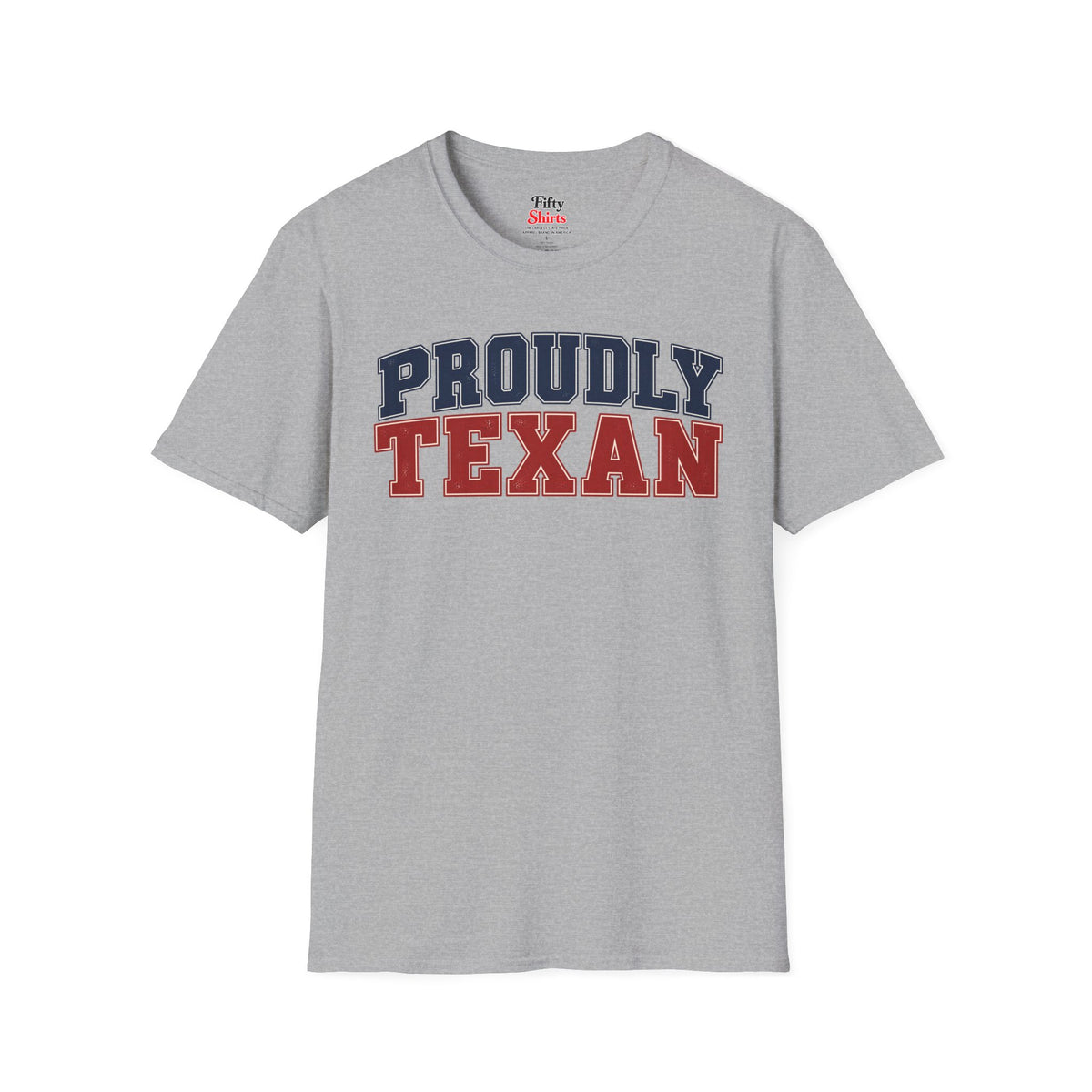 Proudly Texan Texas Unisex Softstyle T Shirt State Name Graphic Tee
