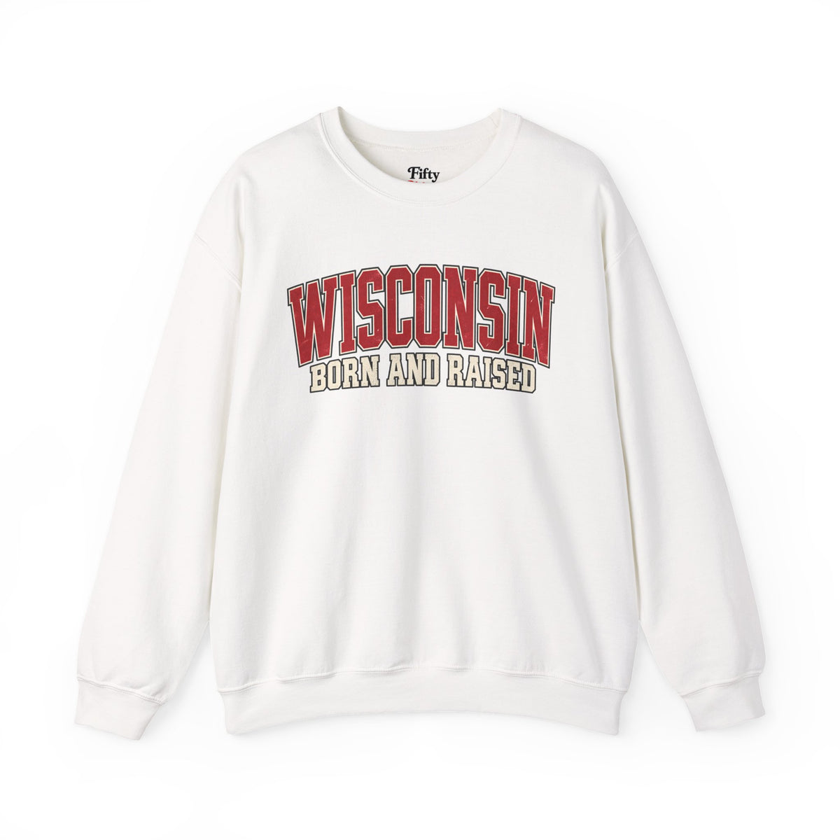 Wisconsin Born and Raised Classic Collegiate Unisex Sweatshirt Graphic(1)