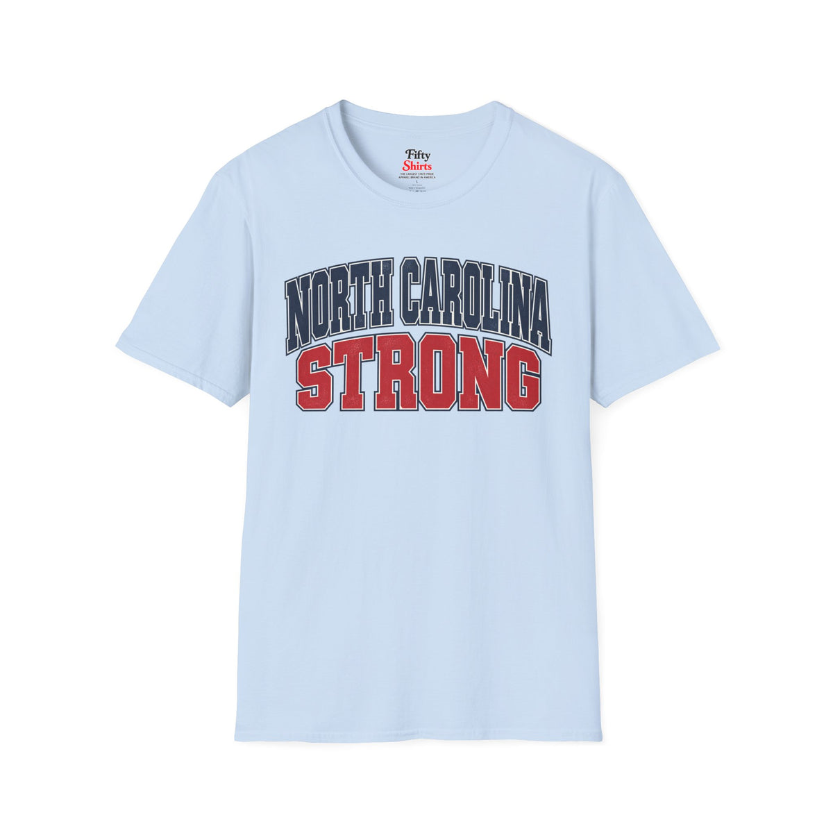 North Carolina Strong Unisex Softstyle T Shirt State Name Graphic Tee