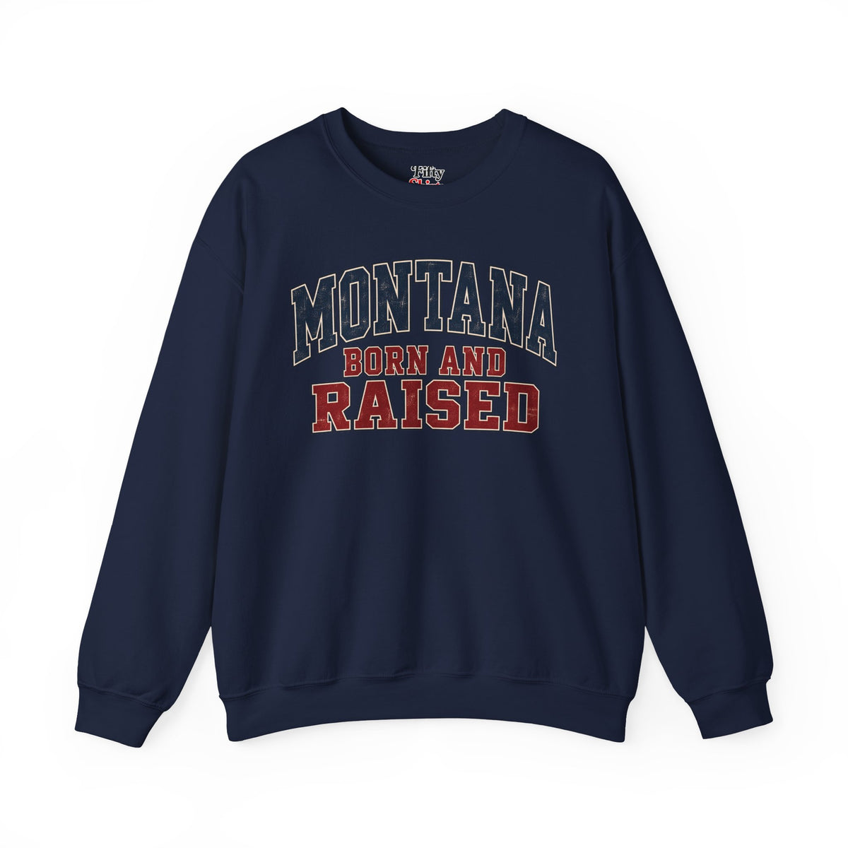 Montana Born and Raised Unisex Crewneck Sweatshirt State Name Graphic