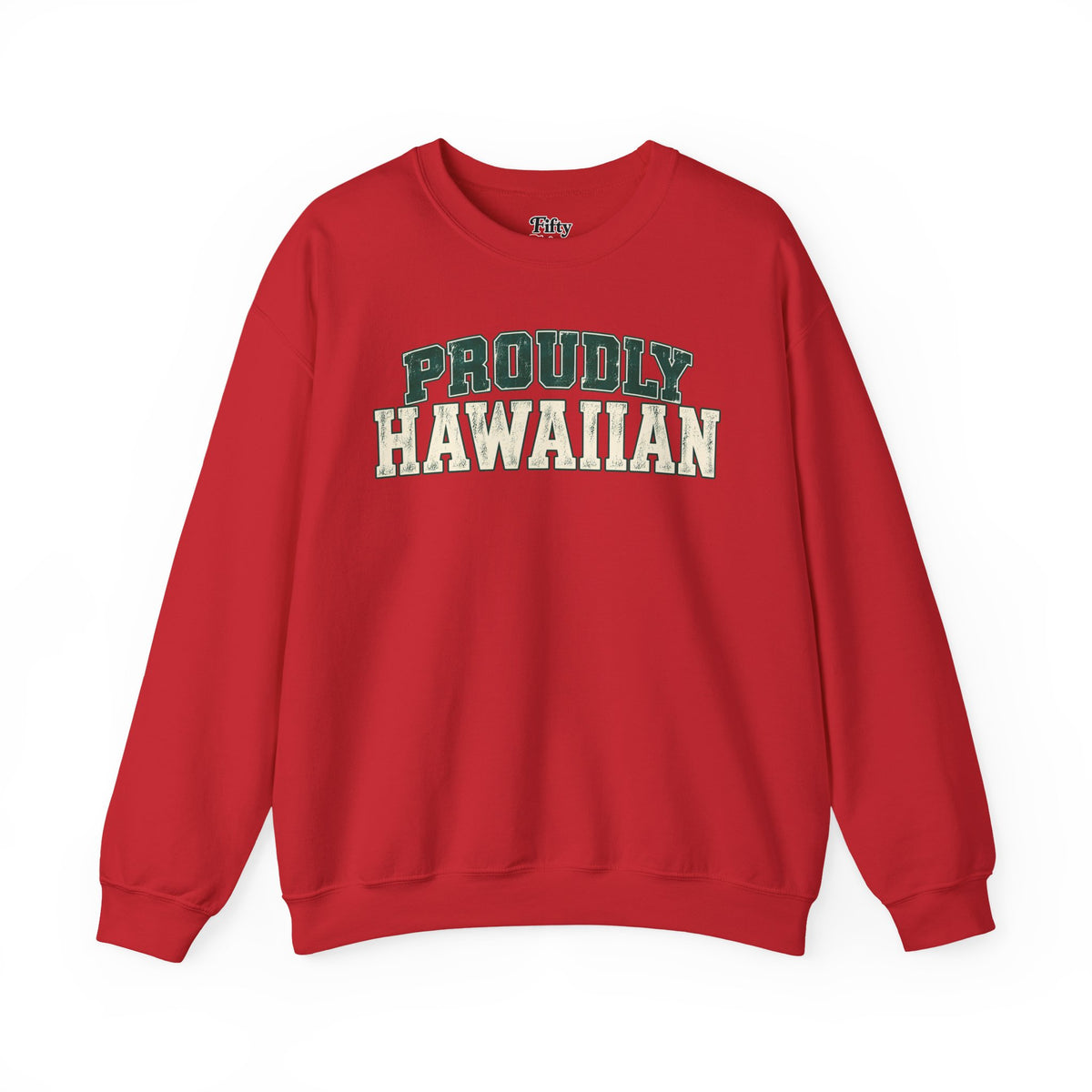 Proudly Hawaiian Hawaii Unisex Crewneck Sweatshirt State Name Graphic