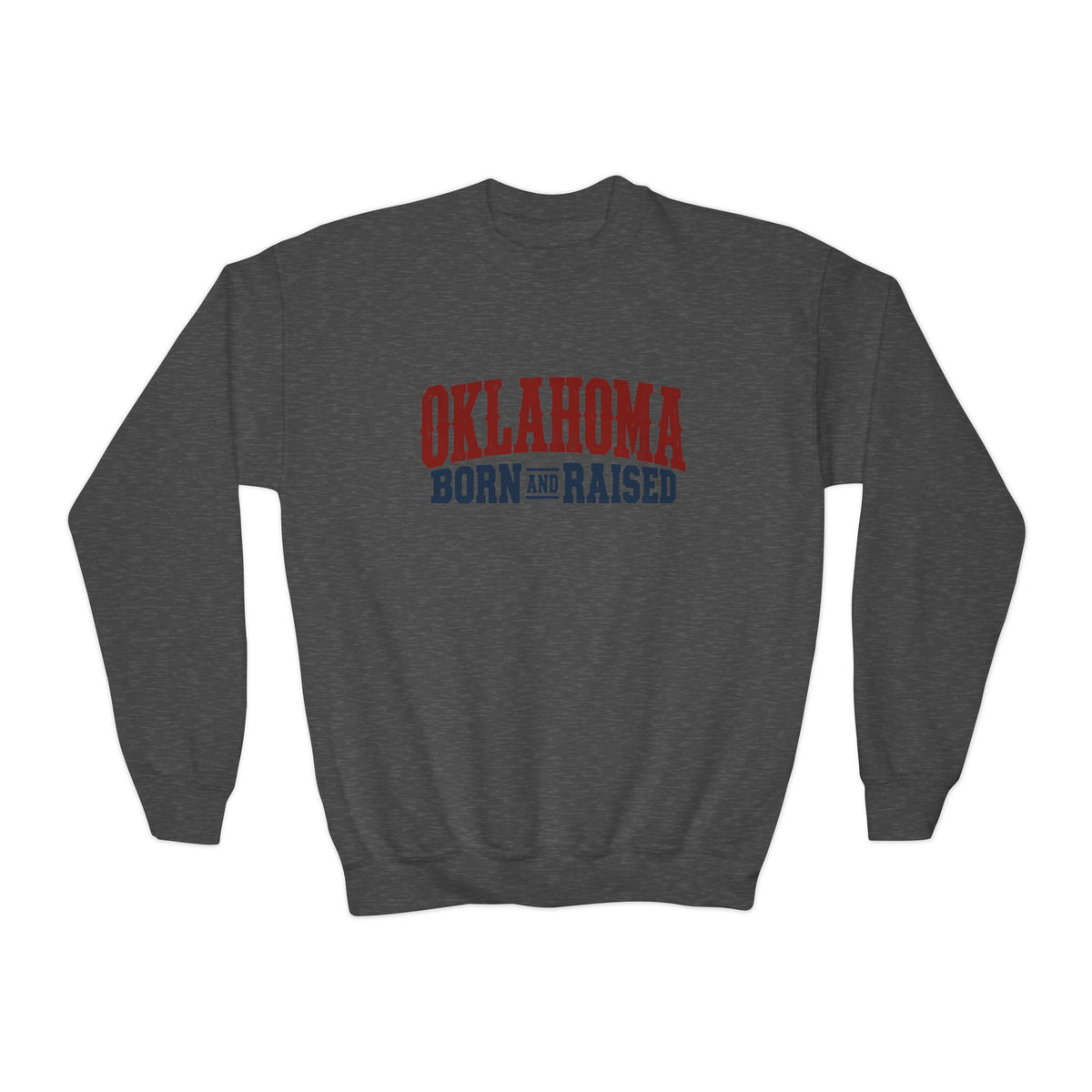 Oklahoma Born and Raised Classic Western Souvenir Unisex Youth Crewneck Sweatshirt Graphic