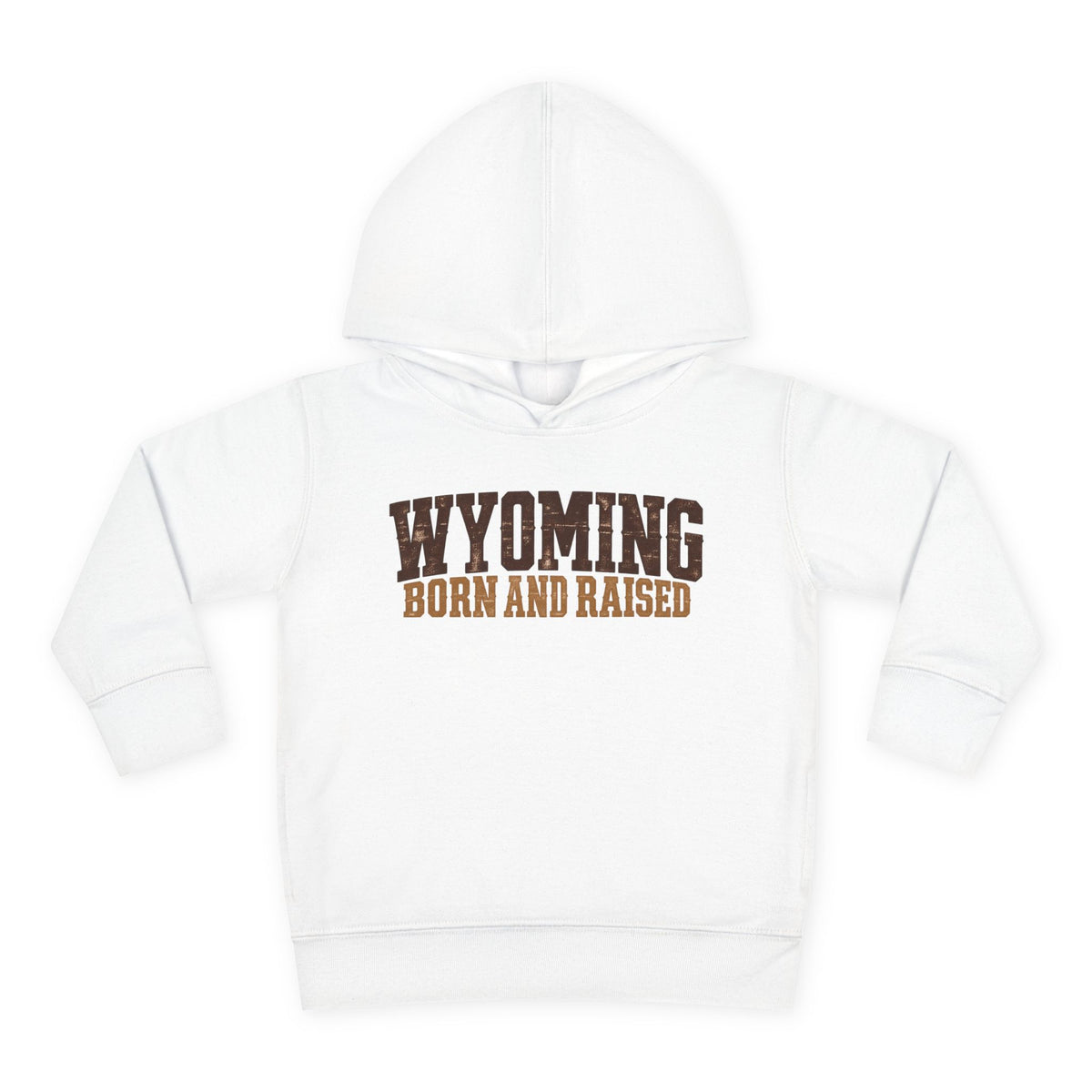 Wyoming Born and Raised Rugged Workwear Unisex Toddler Pullover Fleece Hoodie