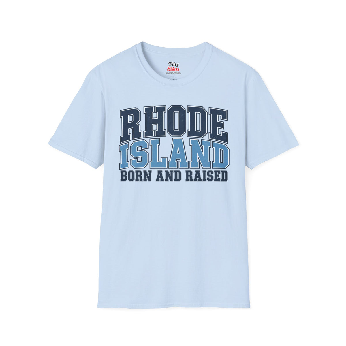 Rhode Island Born and Raised Unisex Softstyle T Shirt State Name Graphic Tee