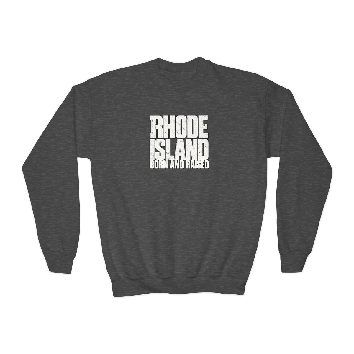 Rhode Island Born and Raised Northeast Streetwear Unisex Youth Crewneck Sweatshirt Graphic