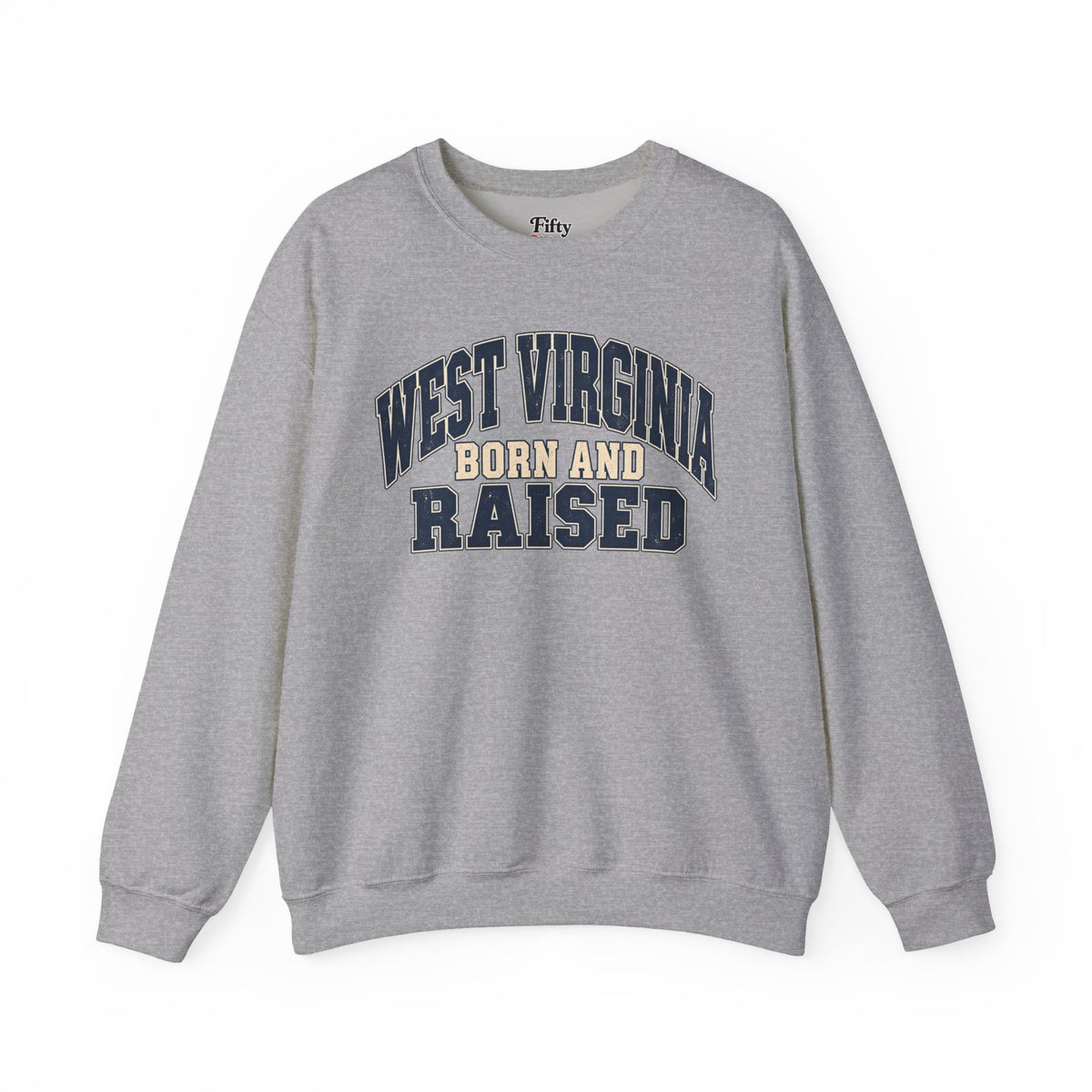 West Virginia Born and Raised Unisex Crewneck Sweatshirt State Name Graphic