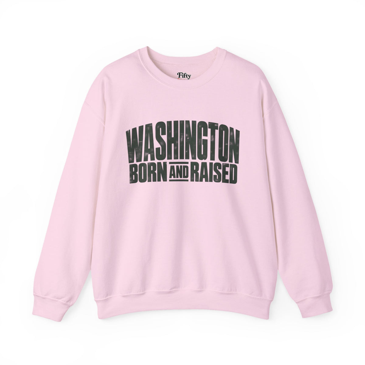Washington Born and Raised Bold Streetwear Unisex Sweatshirt Graphic