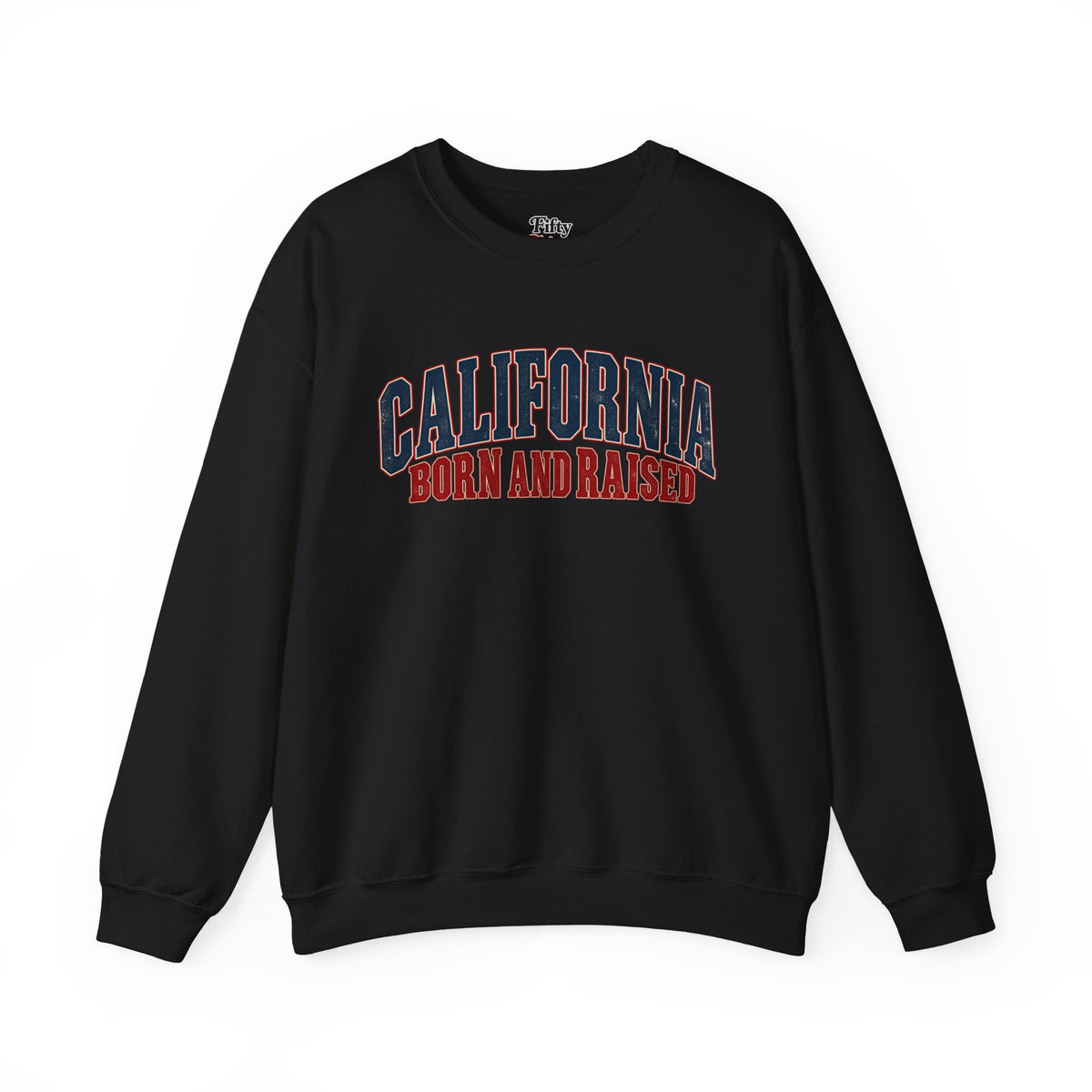 California Born and Raised Classic Heritage Unisex Sweatshirt Graphic