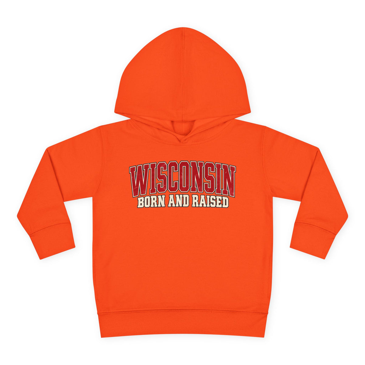 Wisconsin Born and Raised Classic Collegiate Unisex Toddler Pullover Fleece Hoodie