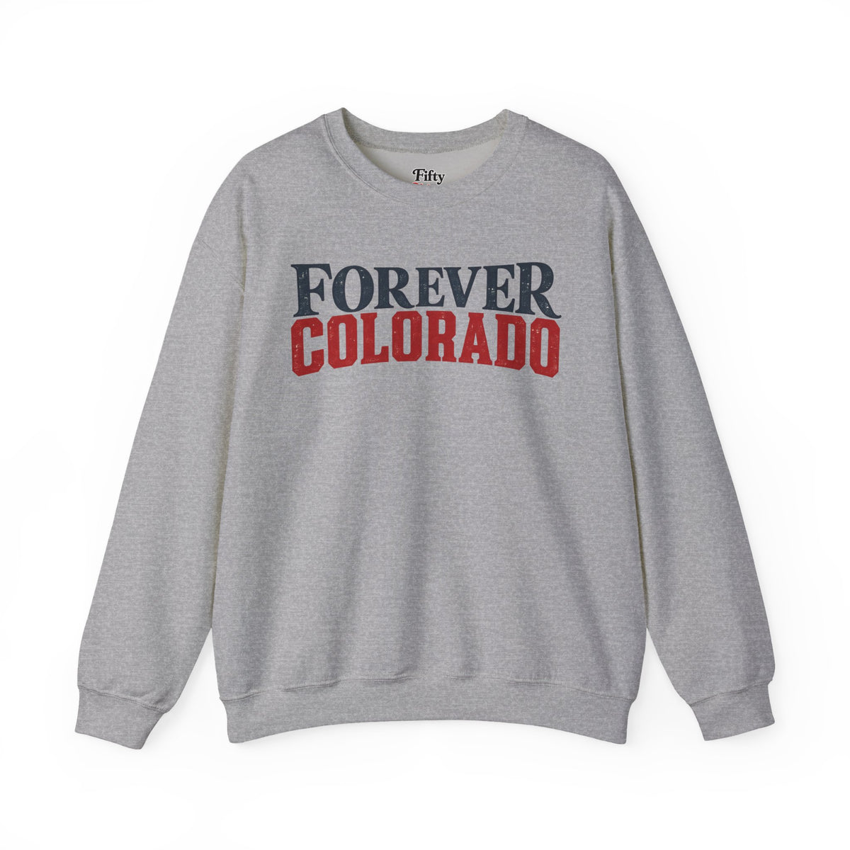 Forever Colorado Unisex Crewneck Sweatshirt State Name Graphic