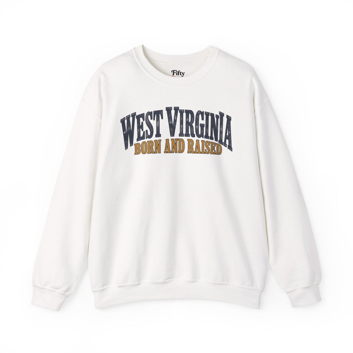 West Virginia Born and Raised Heritage Serif Unisex Sweatshirt Graphic