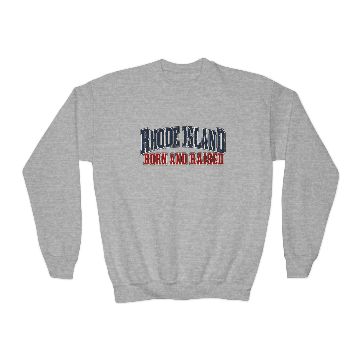 Rhode Island Born and Raised New England Americana Unisex Youth Crewneck Sweatshirt Graphic
