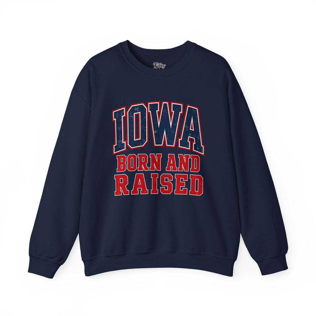 Iowa Born and Raised Vintage Collegiate Unisex Sweatshirt Graphic