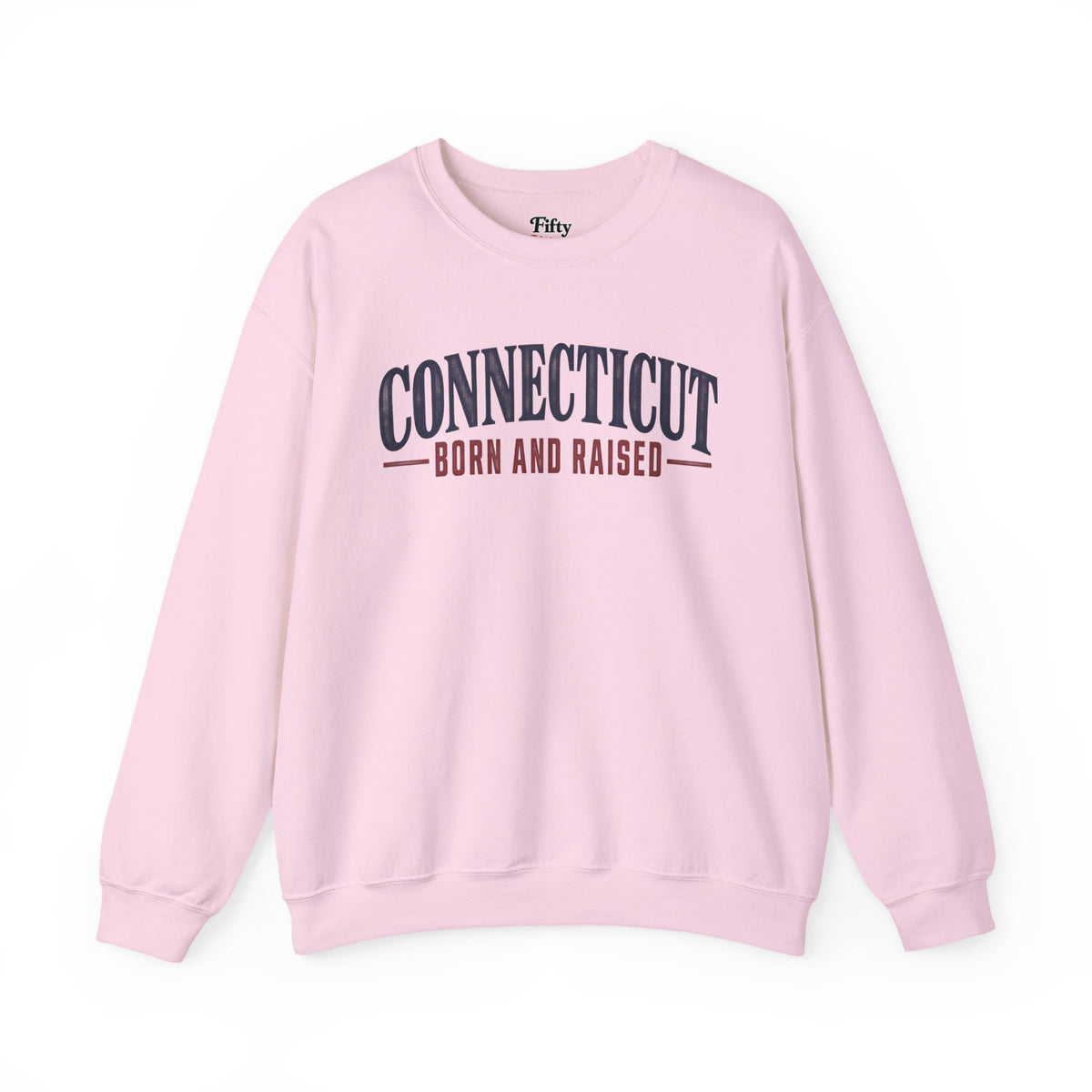 Connecticut Born and Raised Classic New England Unisex Sweatshirt Graphic