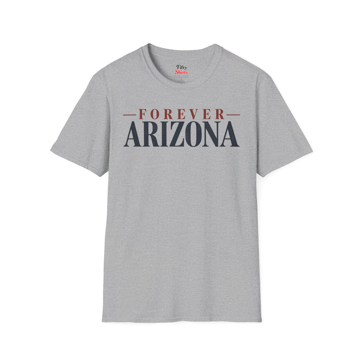 Forever Arizona Unisex Softstyle T Shirt State Name Graphic Tee