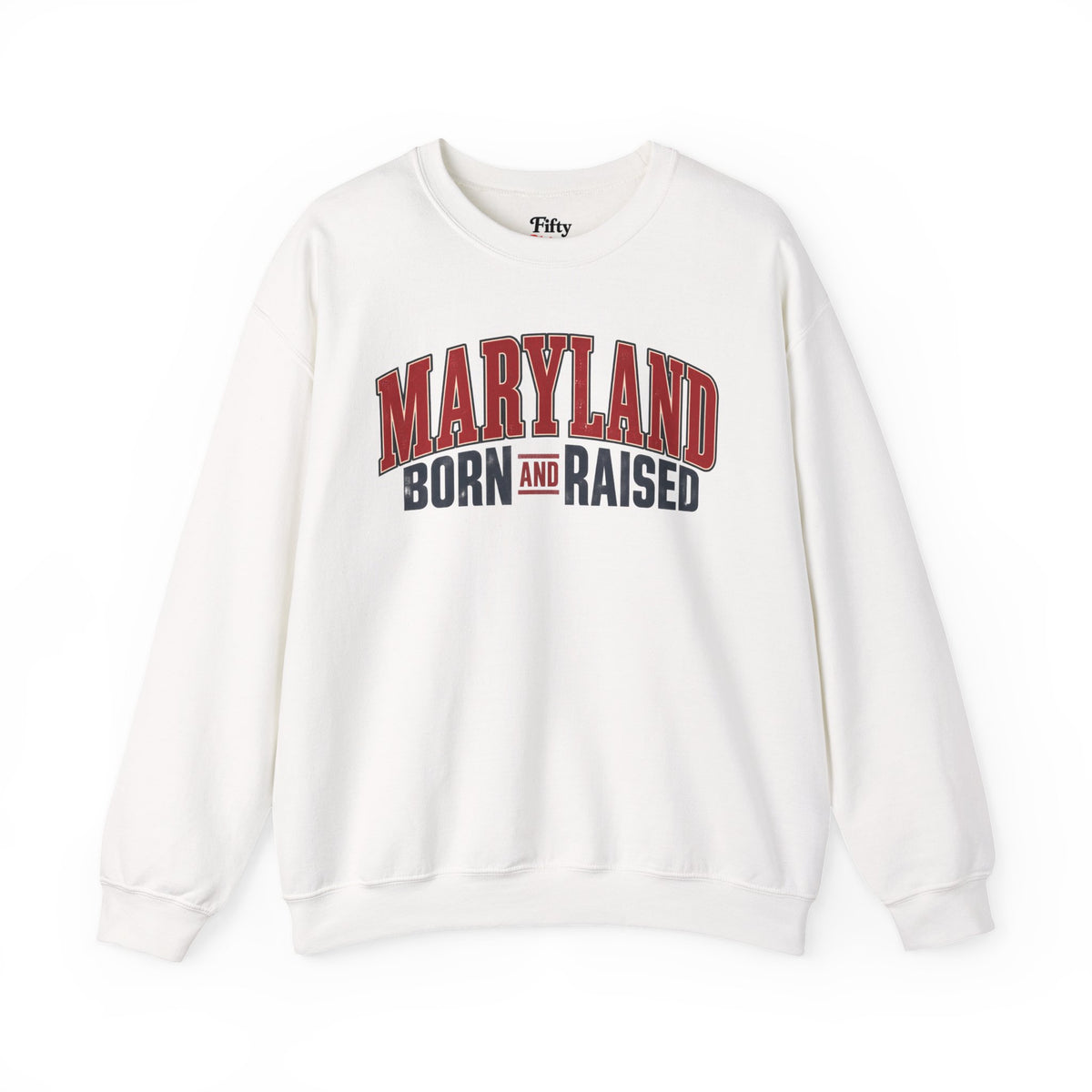 Maryland Born and Raised Timeless Heritage Unisex Sweatshirt Graphic