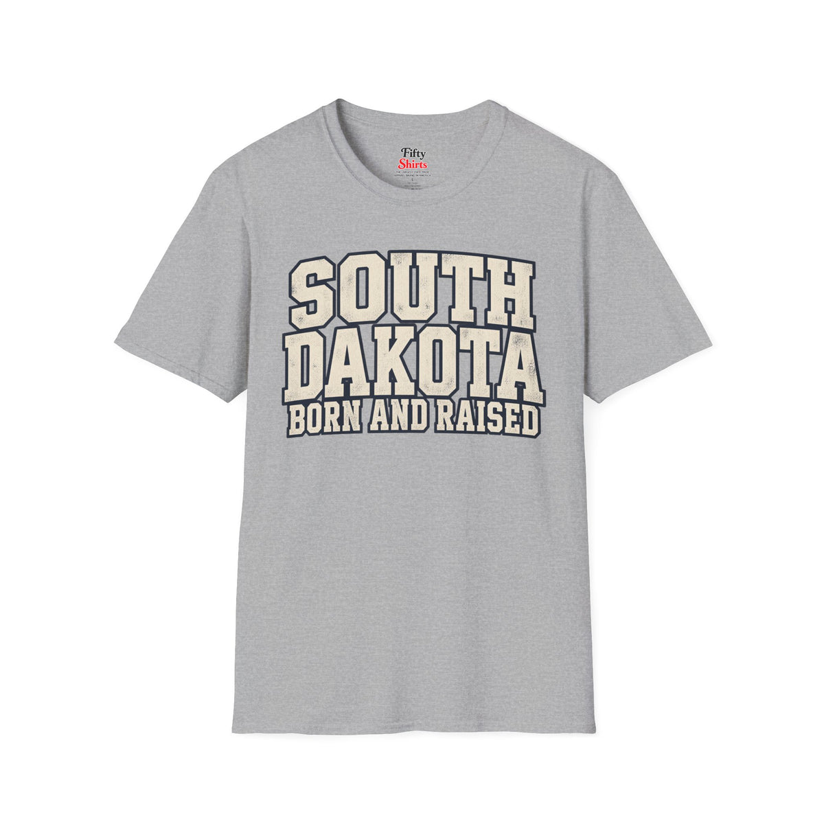 South Dakota Born And Raised Unisex Softstyle T Shirt State Name Graphic Tee