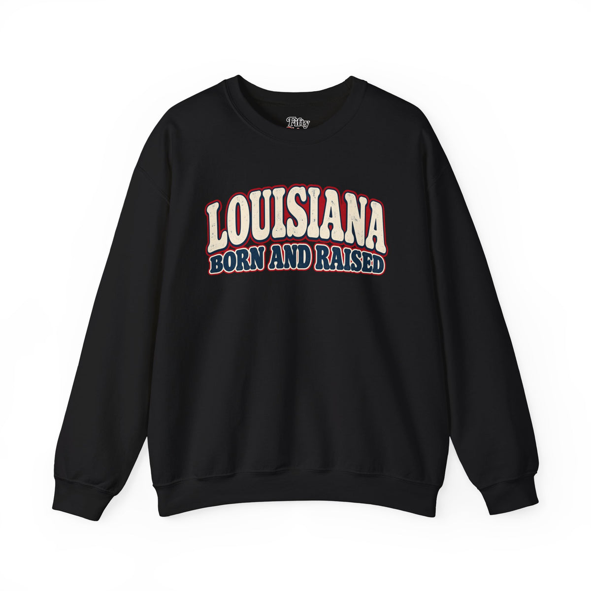 Louisiana Born and Raised Retro Southern Unisex Sweatshirt Graphic