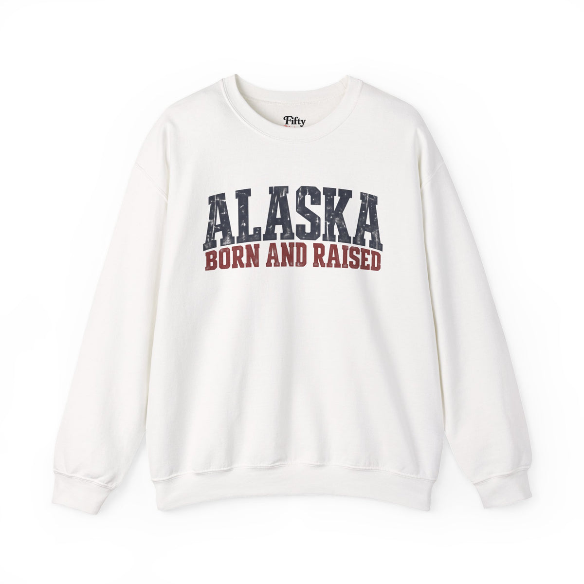 Alaska Born and Raised Bold Northern Workwear Unisex Sweatshirt Graphic