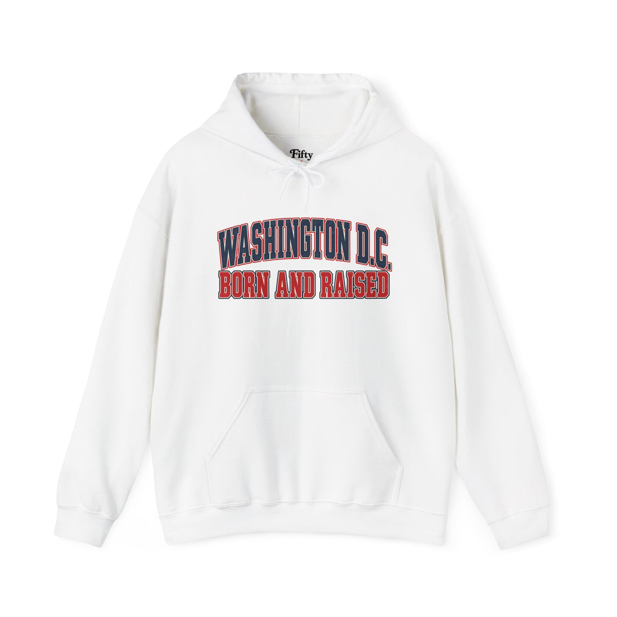 Washington DC Born and Raised Unisex Hoodie State Name Graphic