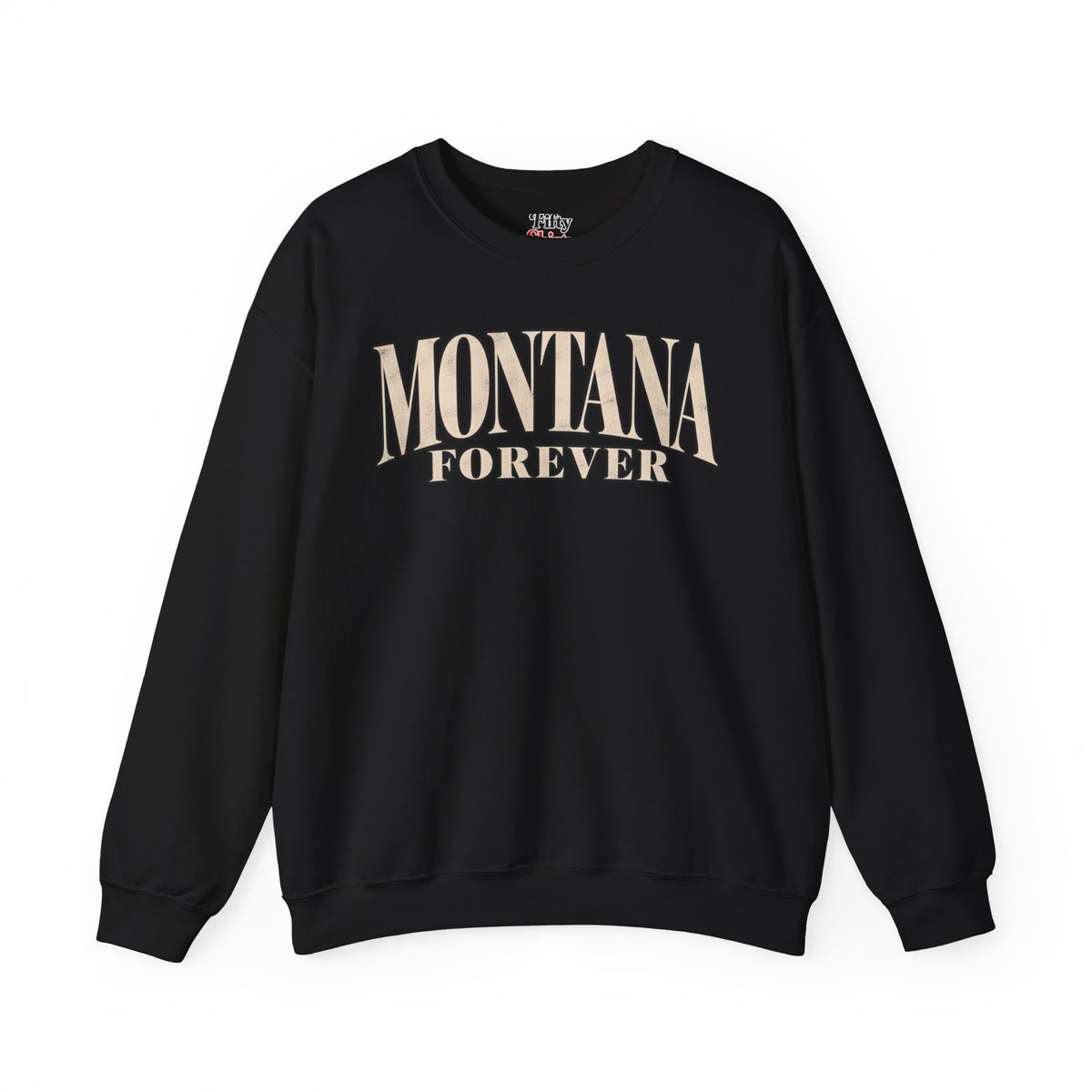 Montana Forever Unisex Crewneck Sweatshirt State Name Graphic