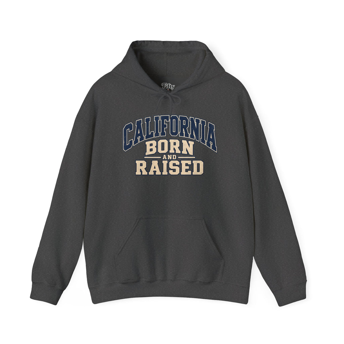 California Born and Raised Varsity Graphic Unisex Hoodie State Name Graphic