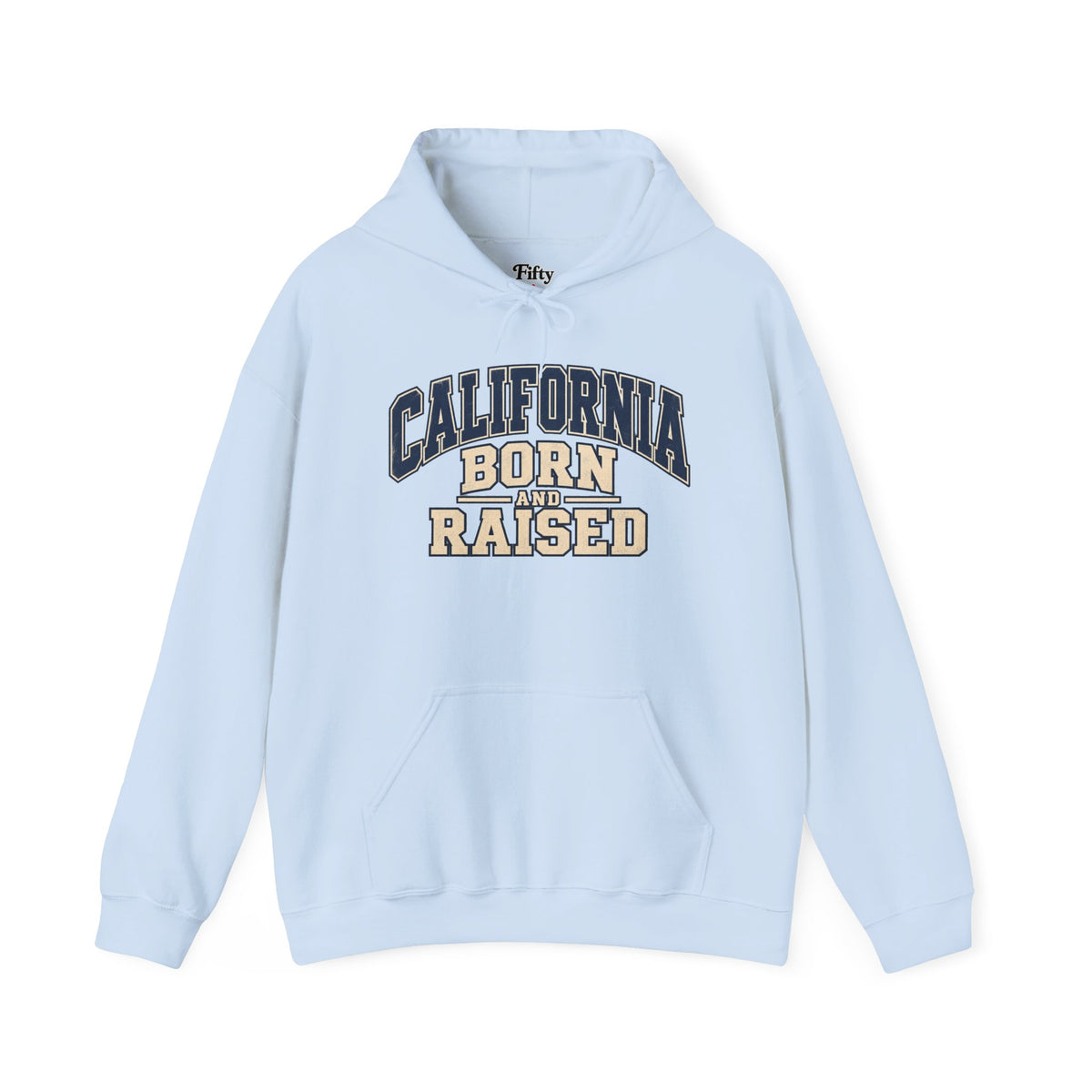 California Born and Raised Varsity Graphic Unisex Hoodie State Name Graphic