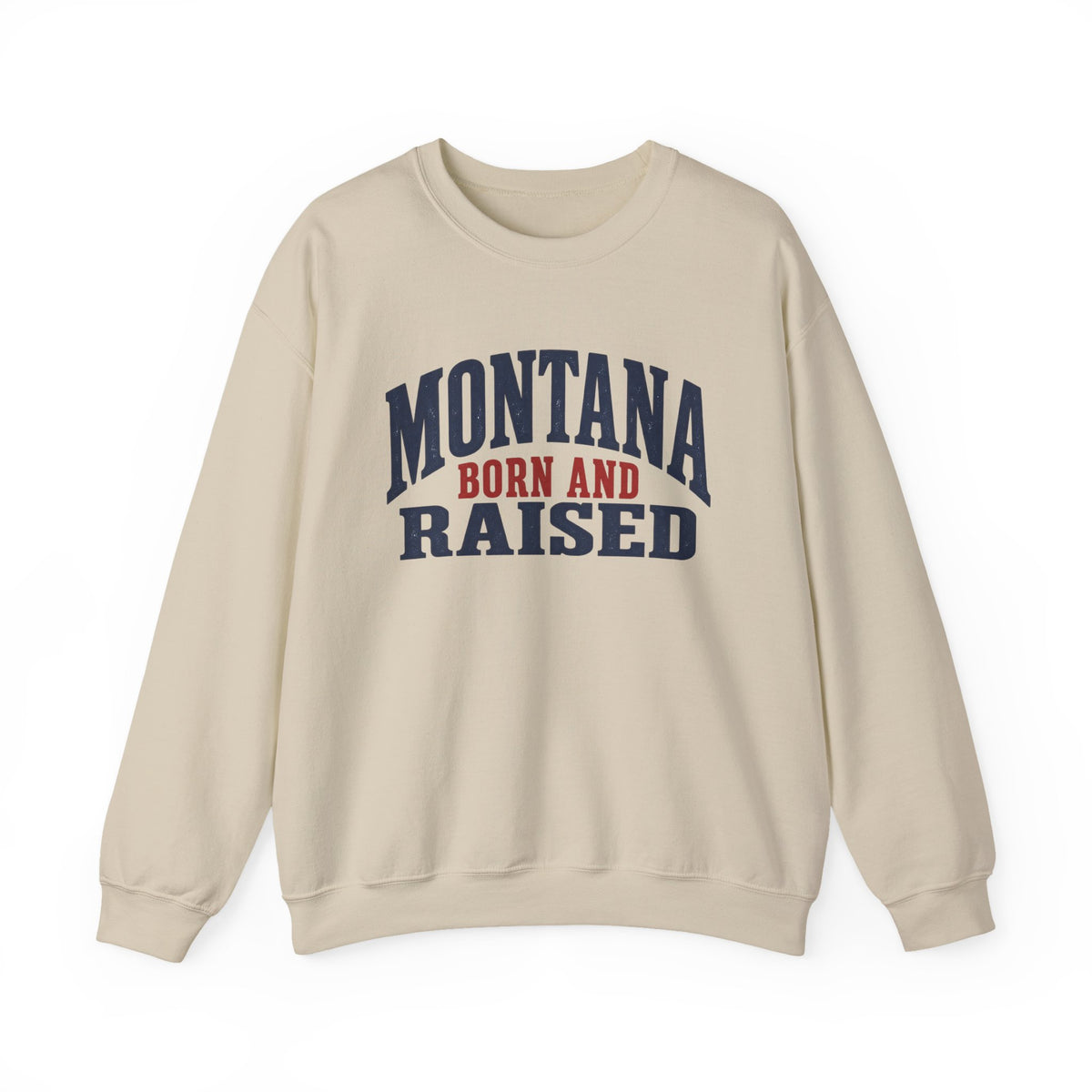 Montana Born and Raised Classic Heritage Unisex Sweatshirt Graphic
